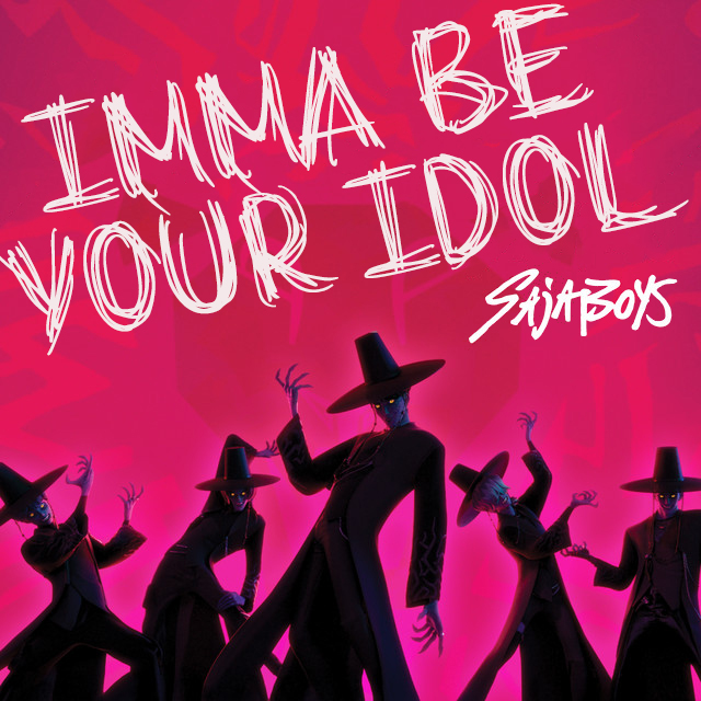 imma be your idol